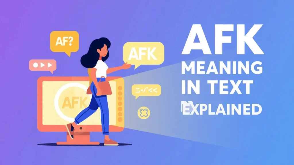 AFK Meaning in Text